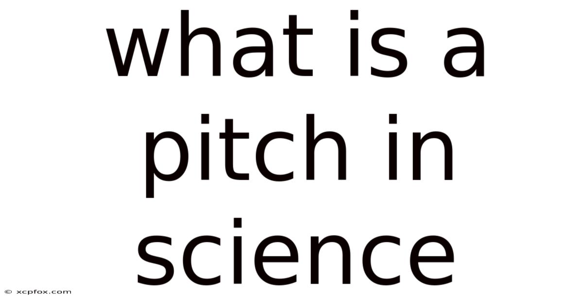 What Is A Pitch In Science