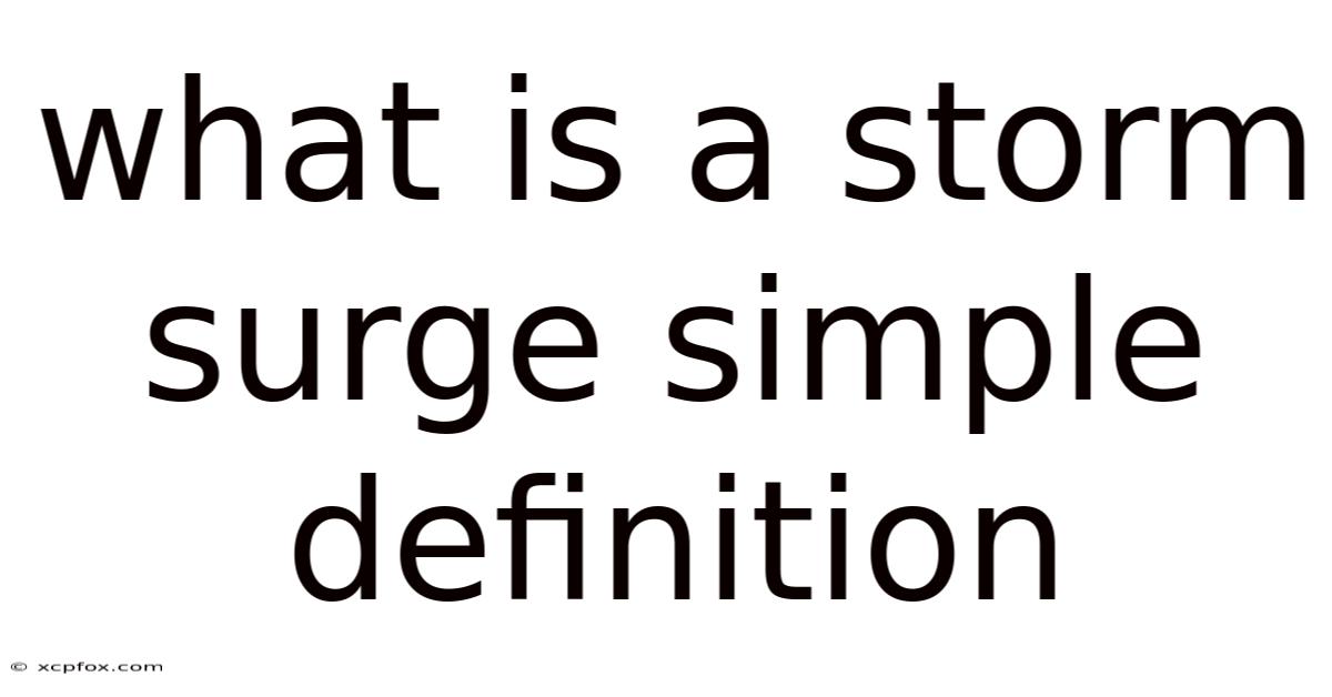 What Is A Storm Surge Simple Definition