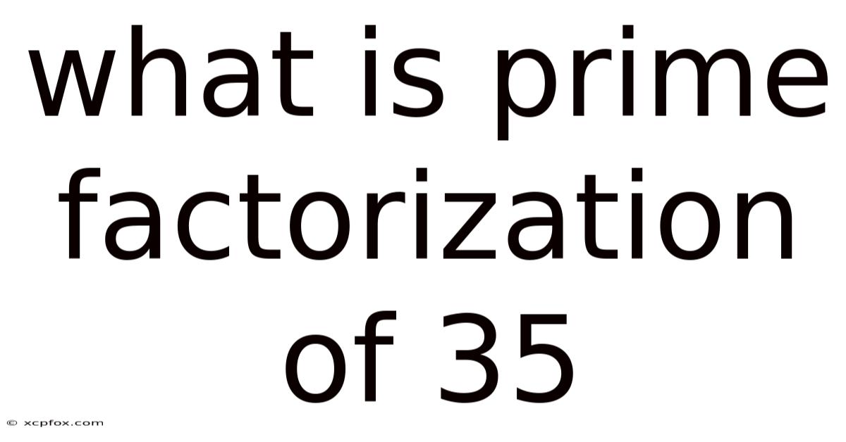 What Is Prime Factorization Of 35