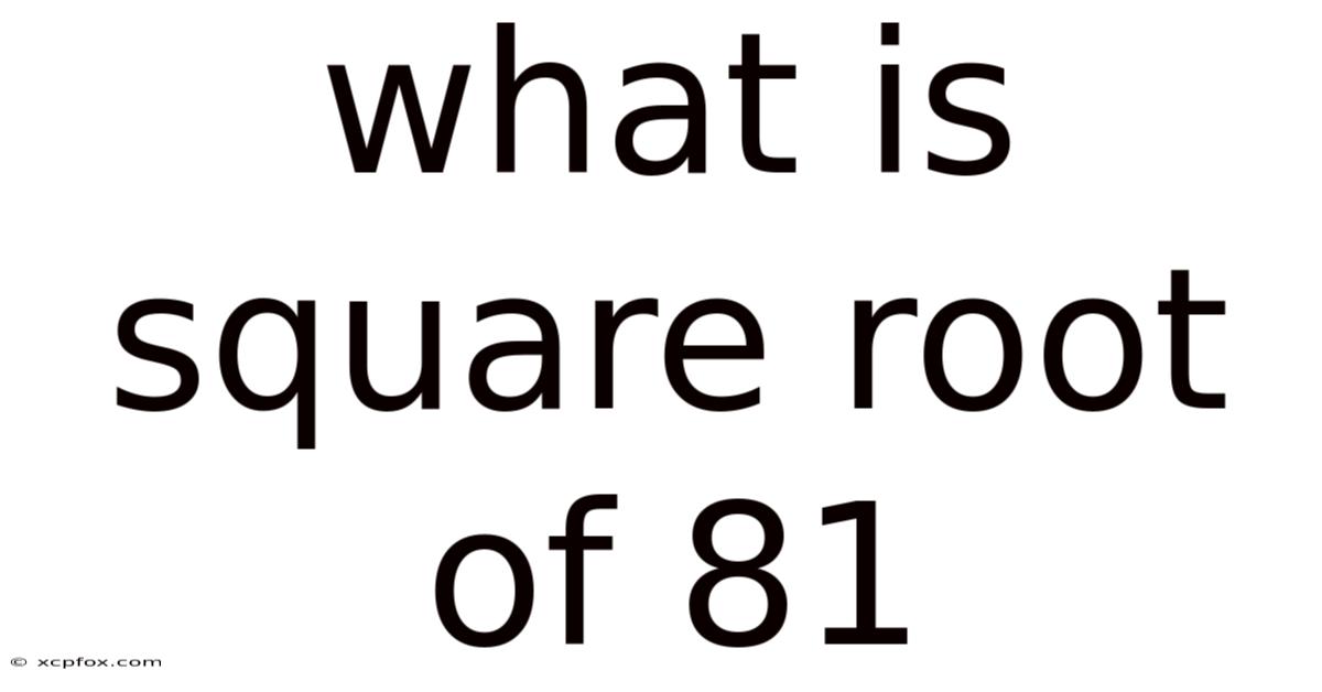 What Is Square Root Of 81