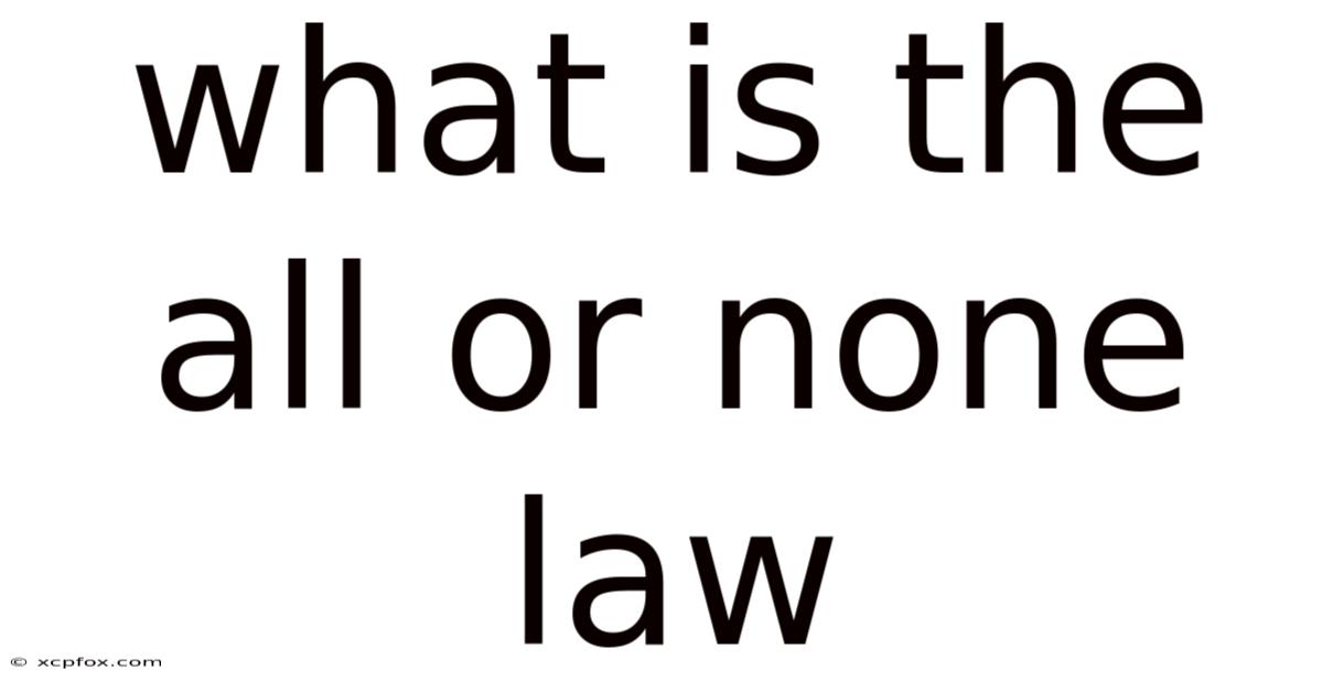 What Is The All Or None Law