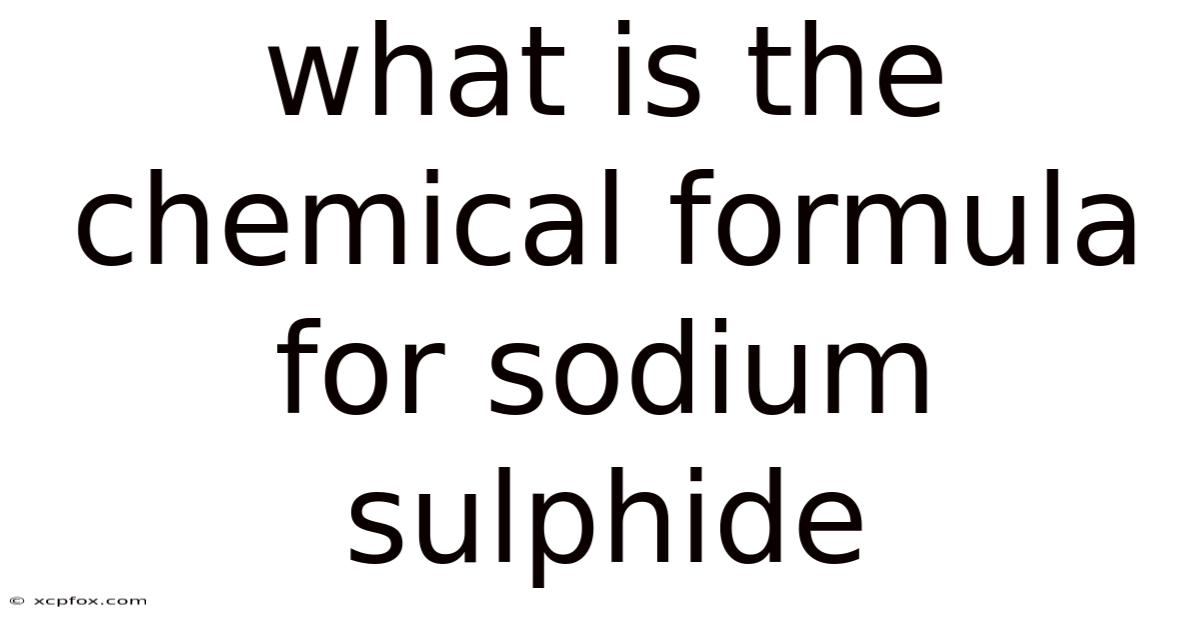 What Is The Chemical Formula For Sodium Sulphide