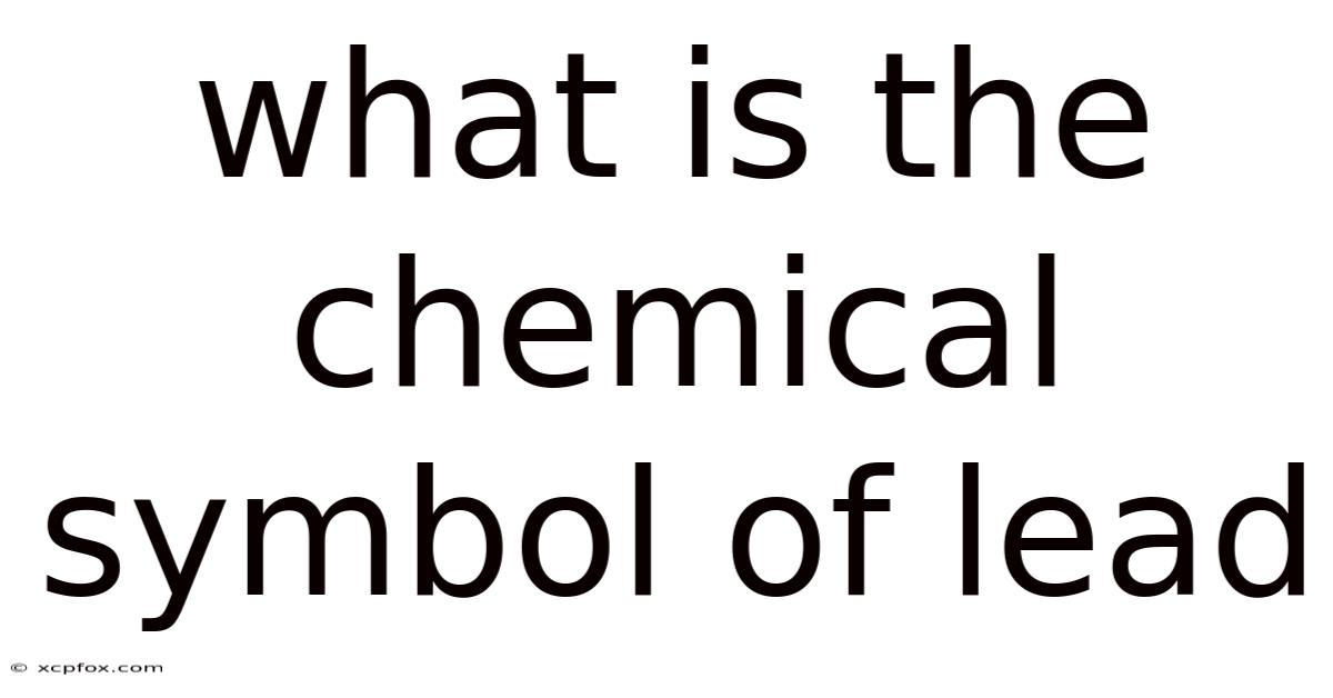 What Is The Chemical Symbol Of Lead