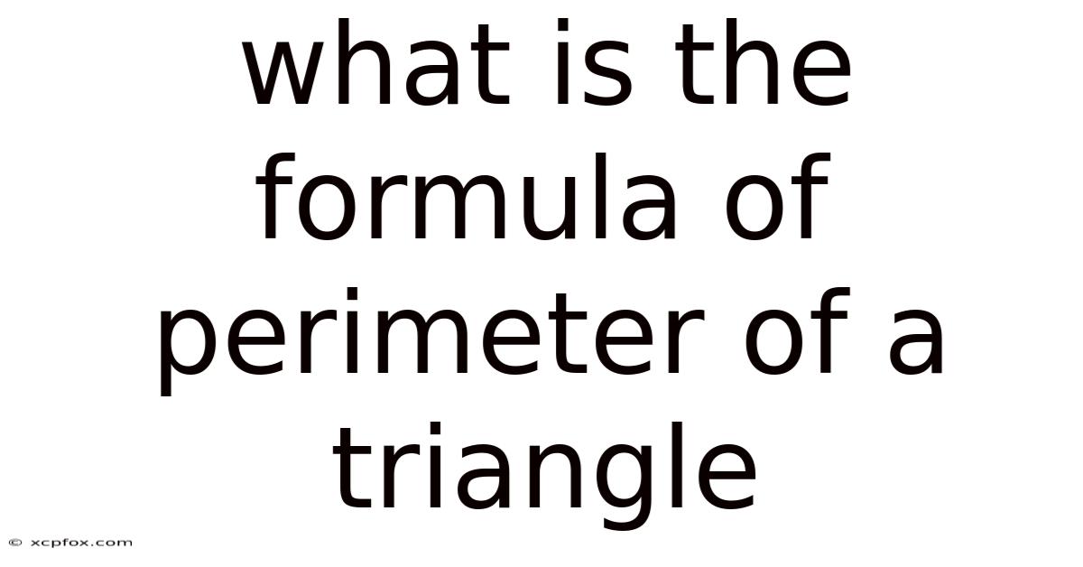 What Is The Formula Of Perimeter Of A Triangle
