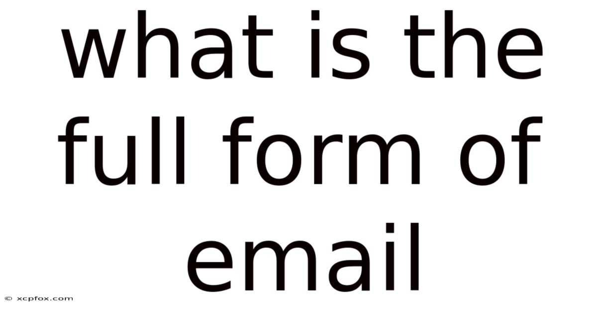 What Is The Full Form Of Email