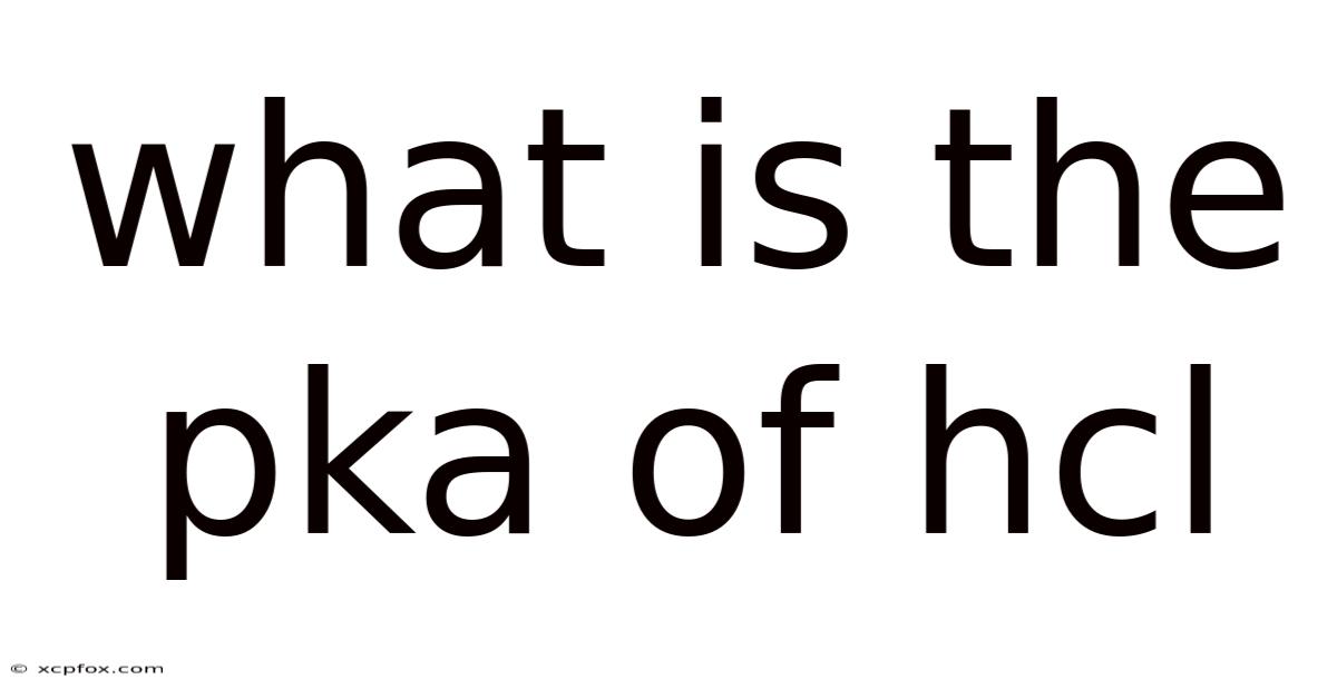 What Is The Pka Of Hcl