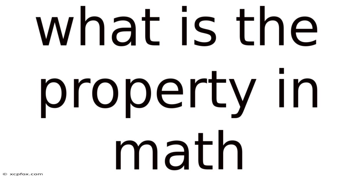What Is The Property In Math