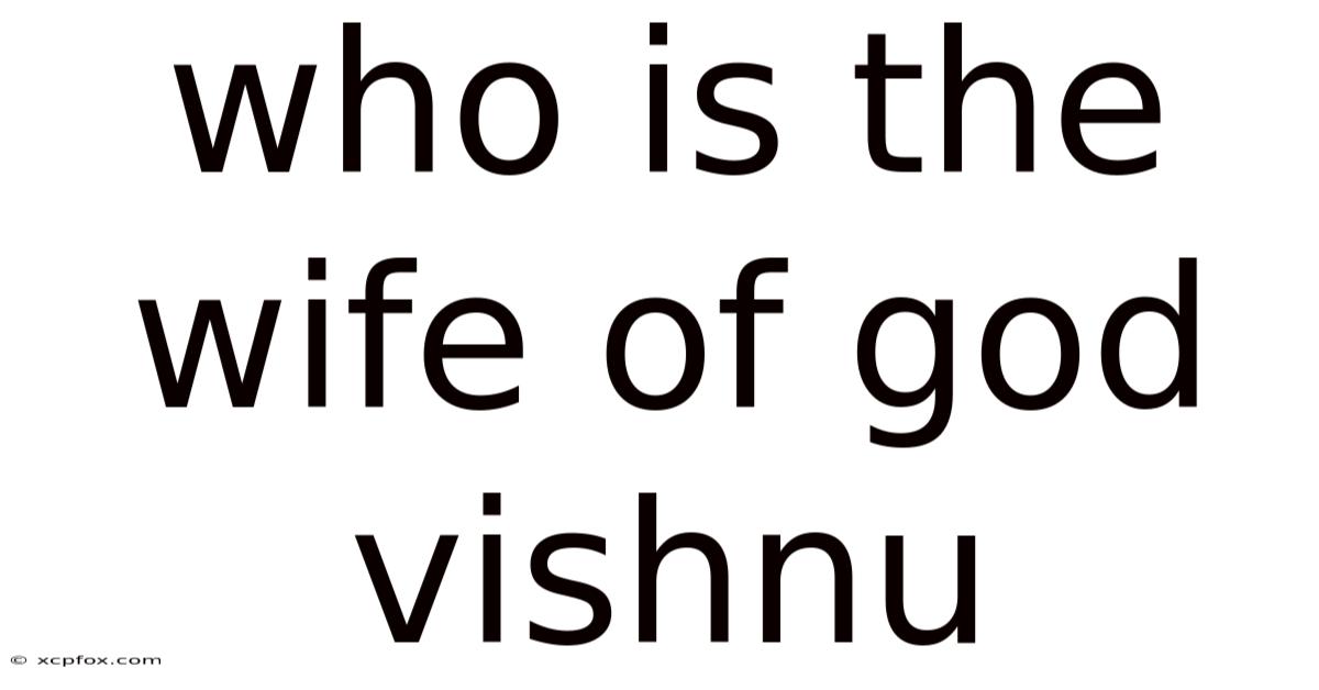 Who Is The Wife Of God Vishnu