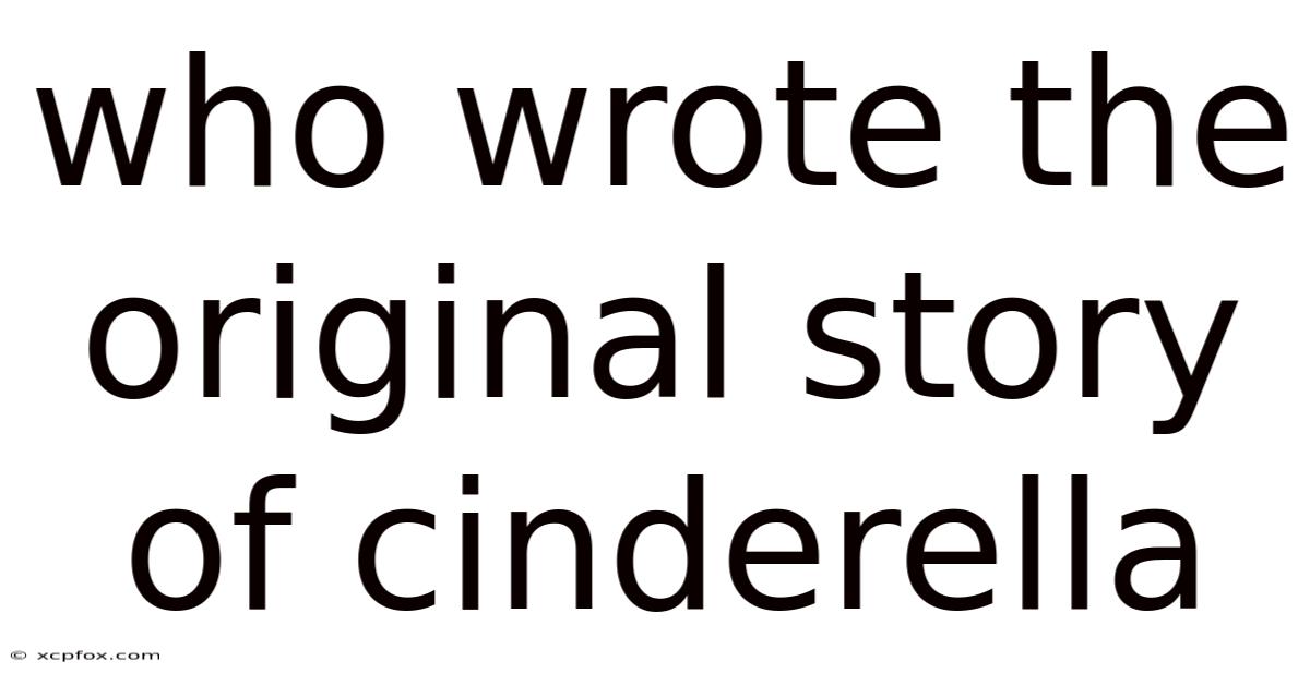 Who Wrote The Original Story Of Cinderella