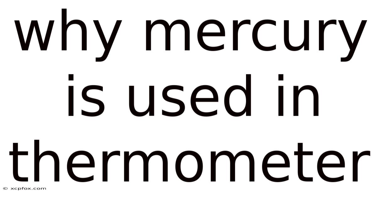 Why Mercury Is Used In Thermometer